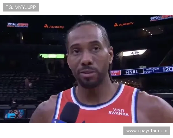 伦纳德期待加兰出场超30分钟助力球队提升表现